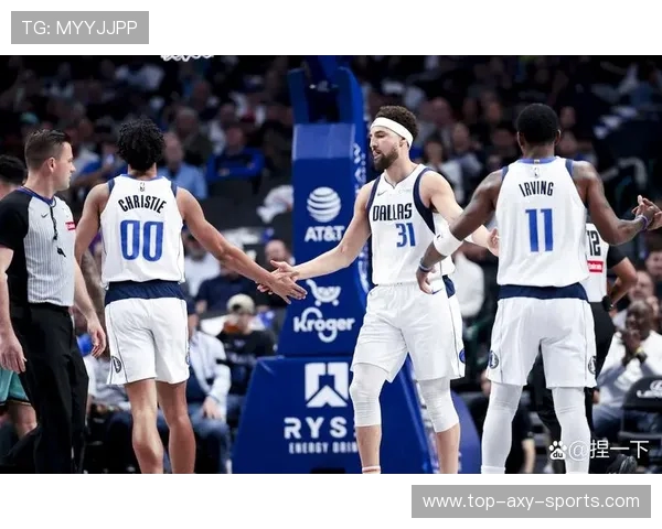 达拉斯独行侠鏖战强敌全场激烈对攻展现巅峰竞技状态